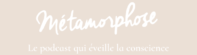 Metamorphose
